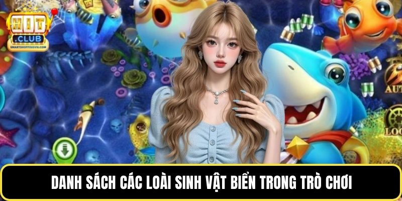 Danh sách các loài sinh vật biển trong trò chơi