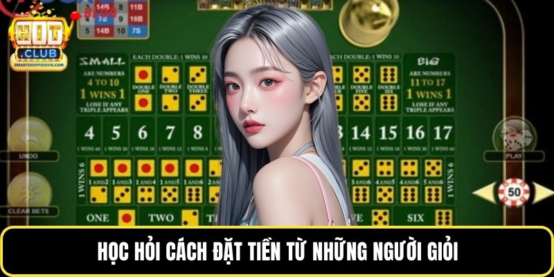 Học hỏi cách đặt tiền từ những người giỏi