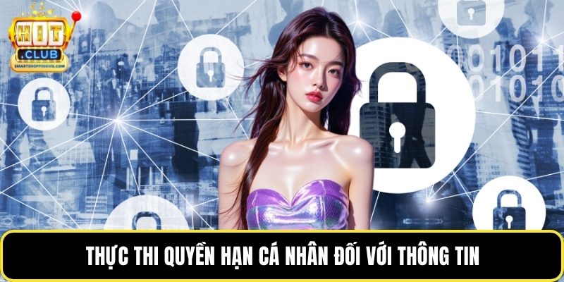 Thực thi quyền hạn cá nhân đối với thông tin