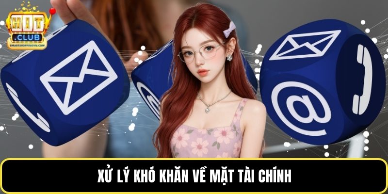 Xử lý khó khăn về mặt tài chính